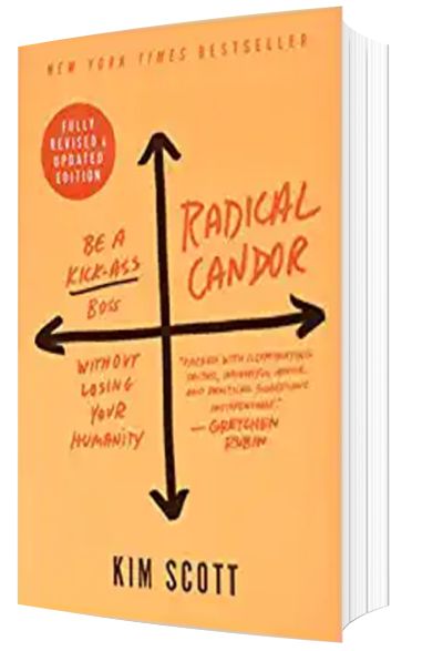 Books for Women in Business: Radical Candor: Fully Revised & Updated Edition: Be a Kick-Ass Boss Without Losing Your Humanity by Kim Scott