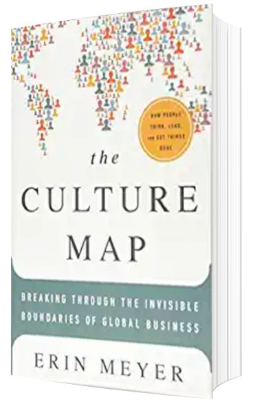 The Culture Map: Breaking Through the Invisible Boundaries of Global Business by Erin Meyer