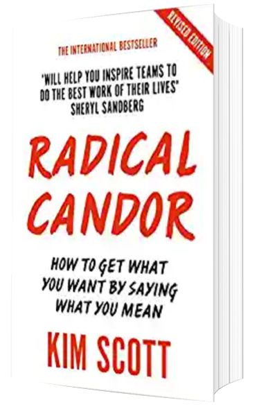 Books for Women in Business: Radical Candor: Fully Revised and Updated Edition: How to Get What You Want by Saying What You Mean by KIM SCOTT