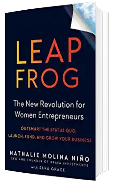 Leapfrog: The New Revolution for Women Entrepreneurs by Nathalie Molina NiÃ±o