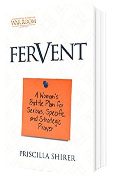 top christian books for women: Fervent: A Woman's Battle Plan to Serious, Specific, and Strategic Prayer by Priscilla Shirer